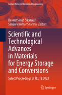 Scientific and Technological Advances in Materials for Energy Storage and Conversions: Select Proceedings of Flute 2023