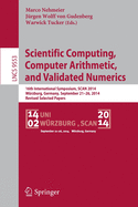 Scientific Computing, Computer Arithmetic, and Validated Numerics: 16th International Symposium, Scan 2014, Wrzburg, Germany, September 21-26, 2014. Revised Selected Papers