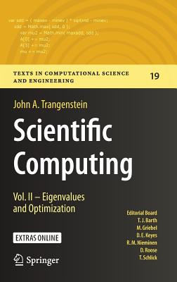 Scientific Computing: Vol. II - Eigenvalues and Optimization - Trangenstein, John A.