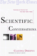 Scientific Conversations - Dreifus, Claudia, and Angier, Natalie (Foreword by)