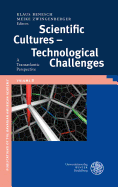 Scientific Cultures - Technological Challenges: A Transatlantic Perspective