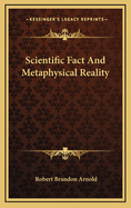 Scientific Fact and Metaphysical Reality