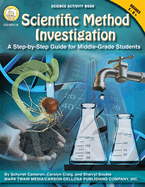 Scientific Method Investigation: A Step-By-Step Guide for Middle-School Students