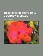 Scientific Results of a Journey in Brazil