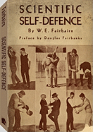Scientific Self-Defense - Fairbairn, Capt W E
