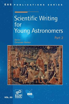 Scientific Writing for Young Astronomers: Part 2 - Sterken, Christiaan