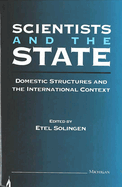 Scientists and the State: Domestic Structures and the International Context