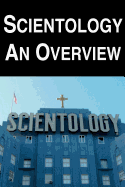 Scientology: An Overview