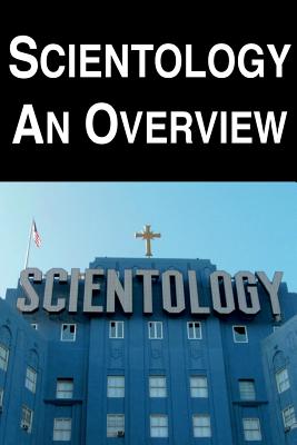 Scientology: An Overview - Alexander, Ryan