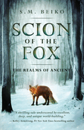 Scion of the Fox: The Realms of Ancient, Book 1