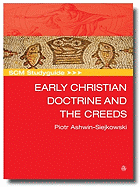 Scm Studyguide Early Christian Doctrine and the Creeds