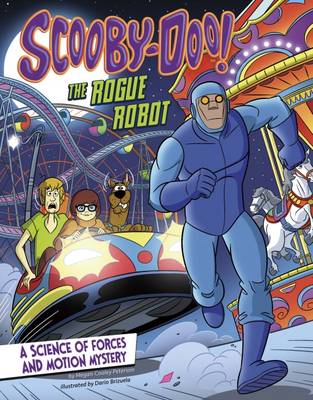 Scooby-Doo! A Science of Forces and Motion Mystery: The Rogue Robot - Peterson, Megan Cooley