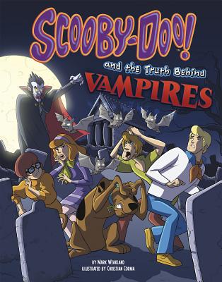 Scooby-Doo! and the Truth Behind Vampires - Weakland, Mark