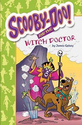 Scooby-Doo and the Witch Doctor - Gelsey, James