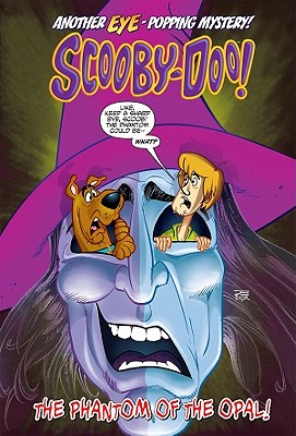 Scooby-Doo in the Phantom of the Opal! - Kupperberg, Paul
