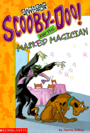 Scooby-Doo Mysteries #14: Scooby-Doo and the Masked Magician (Jan) - Gelsey, James