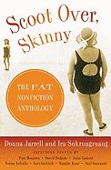 Scoot Over, Skinny: The Fat Nonfiction Anthology