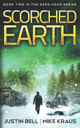 Scorched Earth: Book Two in the Zero Hour Series