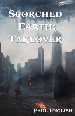 Scorched Earth: Takeover - English, Paul