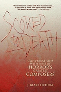 Scored to Death: Conversations with Some of Horror's Greatest Composers