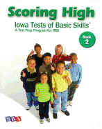 Scoring High on the ITBS,  Student Edition, Grade 2