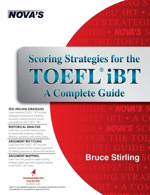 Scoring Strategies for the TOEFL iBT A Complete Guide - Stirling, Bruce
