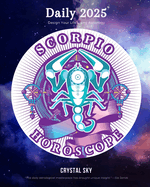 Scorpio Daily Horoscope 2025: Design Your Life Using Astrology