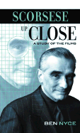 Scorsese Up Close: A Study of the Films