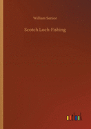 Scotch Loch-Fishing