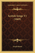 Scotish Songs V1 (1869)