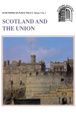 Scotland and the Union: Hume Papers on Public Policy 2.2 - Macqueen, Hector L