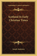 Scotland in Early Christian Times