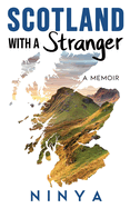 Scotland with a Stranger: A Memoir