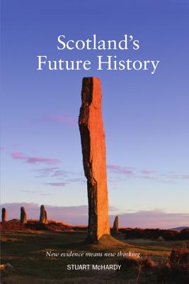 Scotland's Future History - Stuart, McHardy