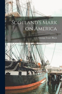 Scotland's Mark on America