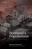 Scotland's Populations from the 1850s to Today