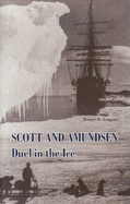 Scott and Amundsen: Duel in the Ice