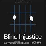 Scott Davenport Richards/David Cote: Blind Injustice