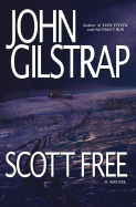 Scott Free: A Thriller by the Author of Even Steven and Nathan's Run