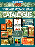 Scott Standard Postage Stamp Catalogue: Volume 1, Countries A-B