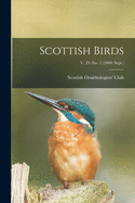 Scottish Birds; v. 29: no. 2 (2009: Sept.)