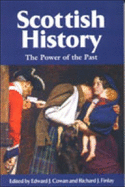 Scottish History: The Power of the Past