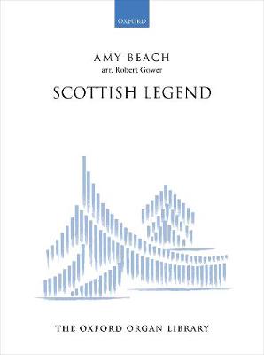 Scottish Legend - Beach, Amy (Composer), and Gower, Robert