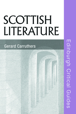 Scottish Literature - Carruthers, Gerard, Professor