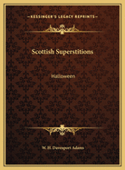 Scottish Superstitions: Halloween