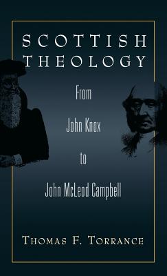 Scottish Theology - Torrance, Thomas F