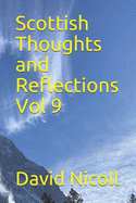 Scottish Thoughts and Reflections Vol 9