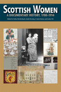 Scottish Women: A Documentary History, 1780-1914