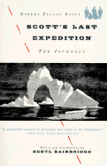 Scott's Last Expedition: The Journals - Scott, G C