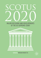 Scotus 2020: Major Decisions and Developments of the U.S. Supreme Court
